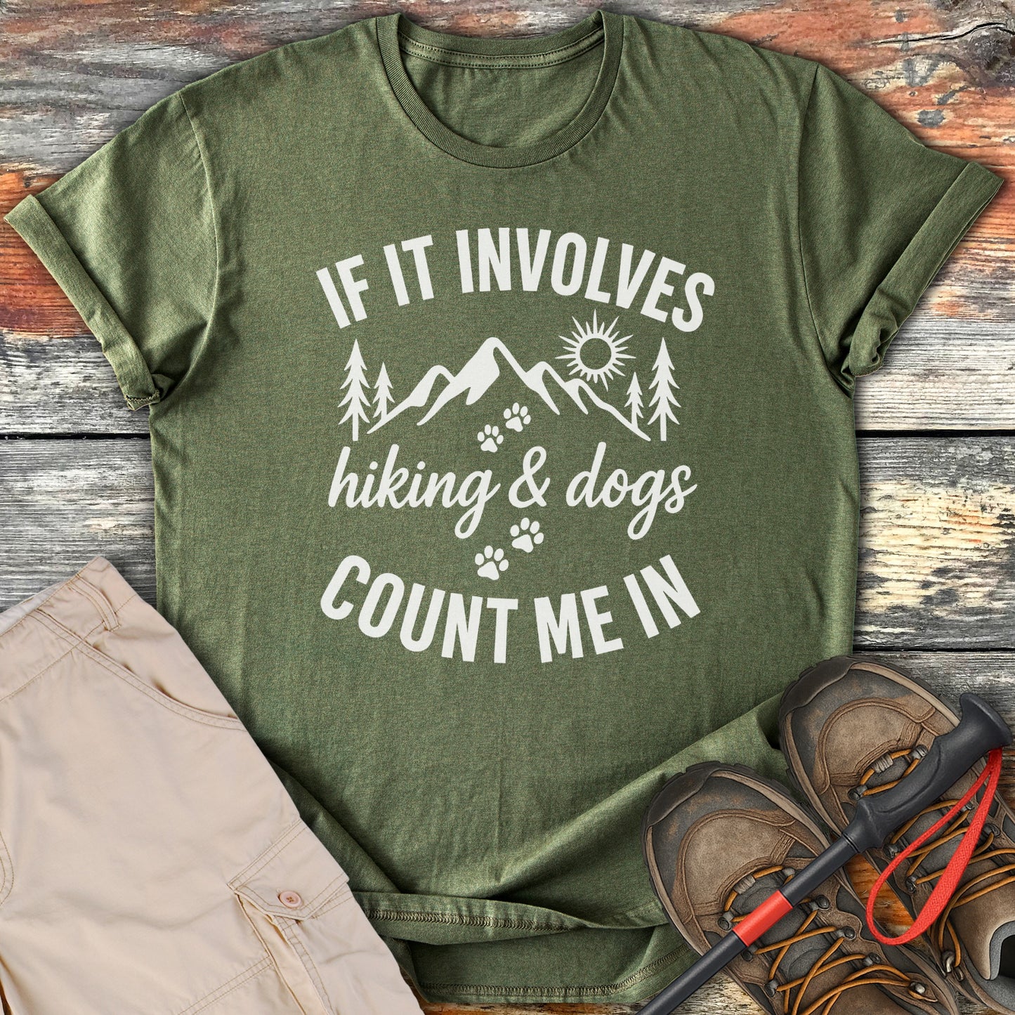 If It Involves Hiking Dogs Count Me In T-shirt product