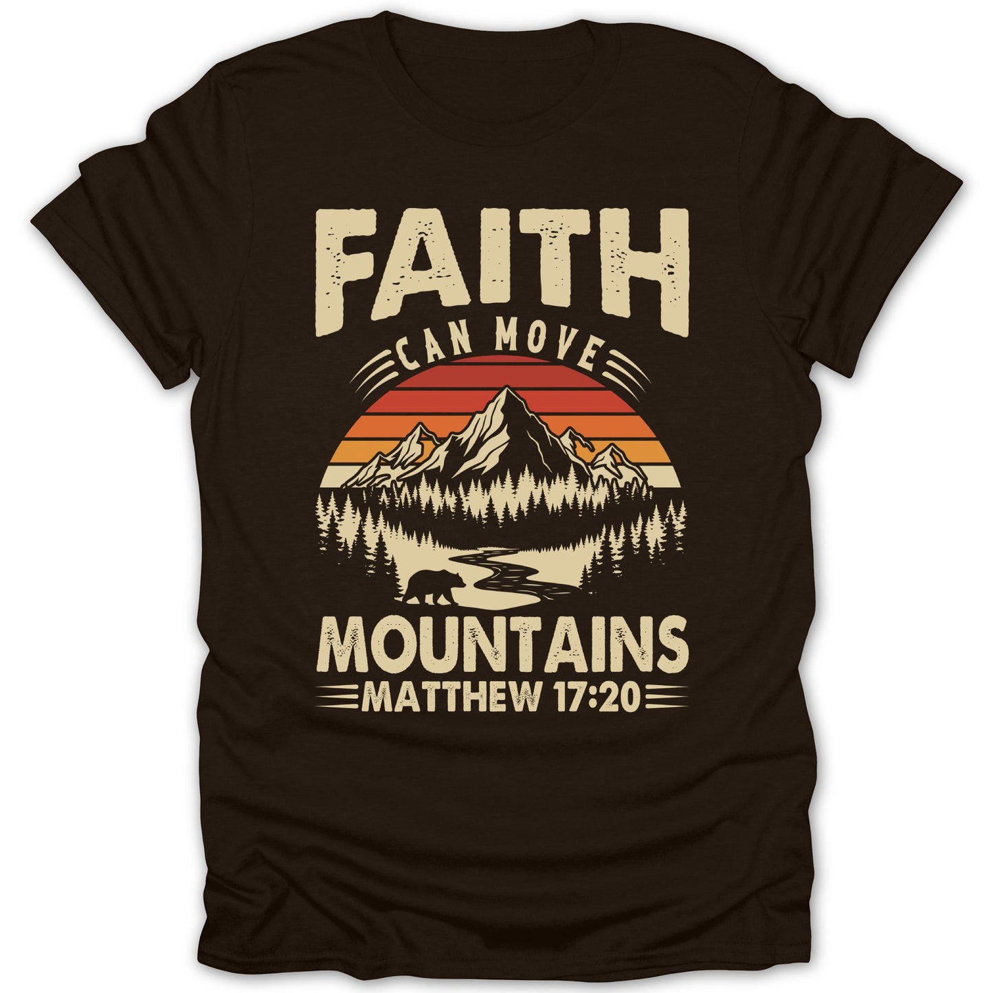 Faith Can Move Mountains Matthew 17:20 Shirt
