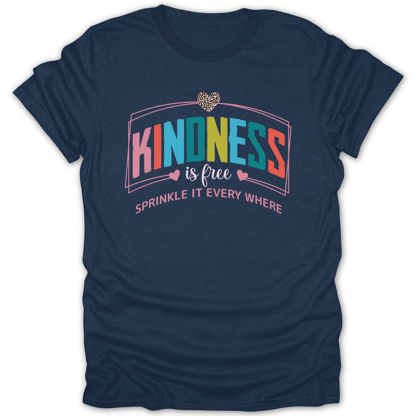 Kindness is Free Sprinkle It Everywhere T-shirt