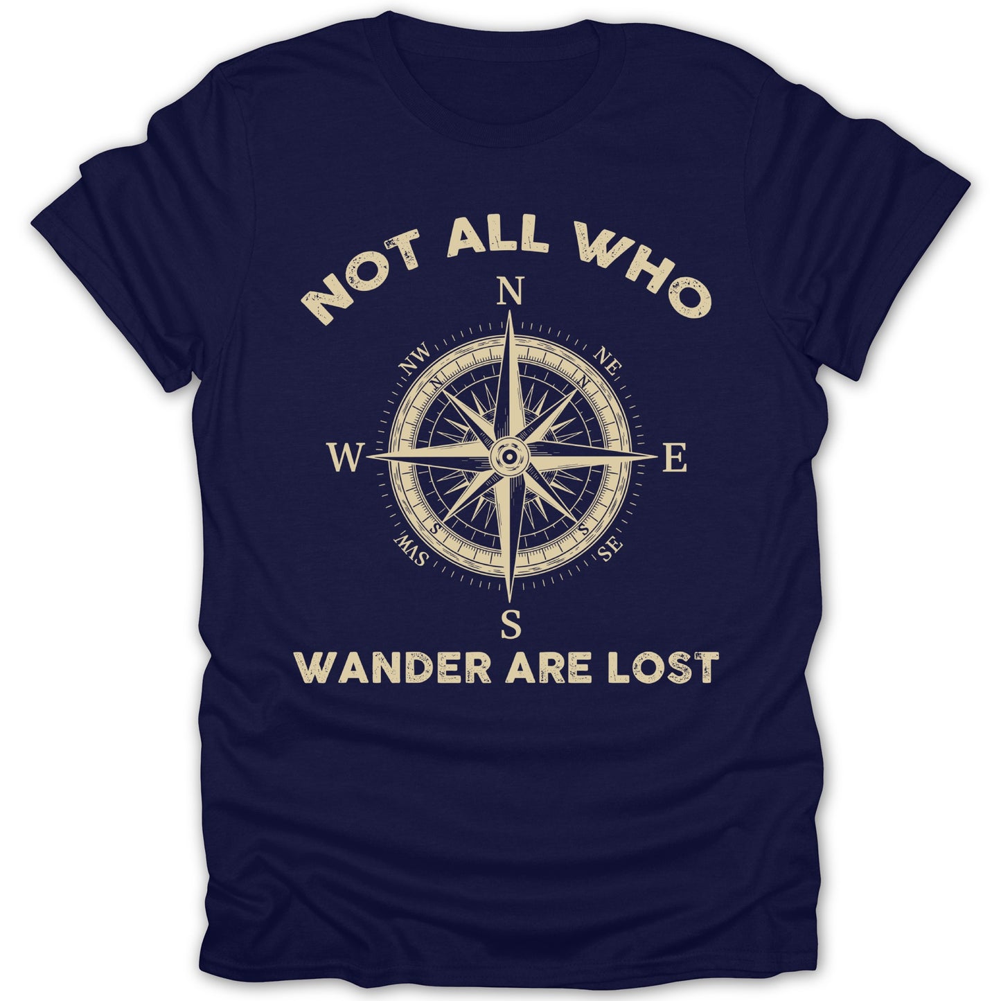 Not All Who Wander Are Lost Compass Design Shirt