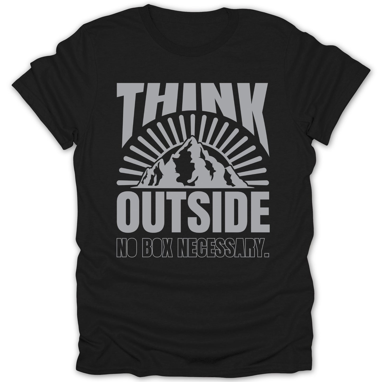 Think Outside No Box Necessary Black Shirt