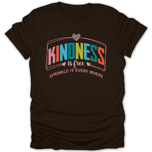 Kindness is Free Sprinkle It Everywhere T-shirt