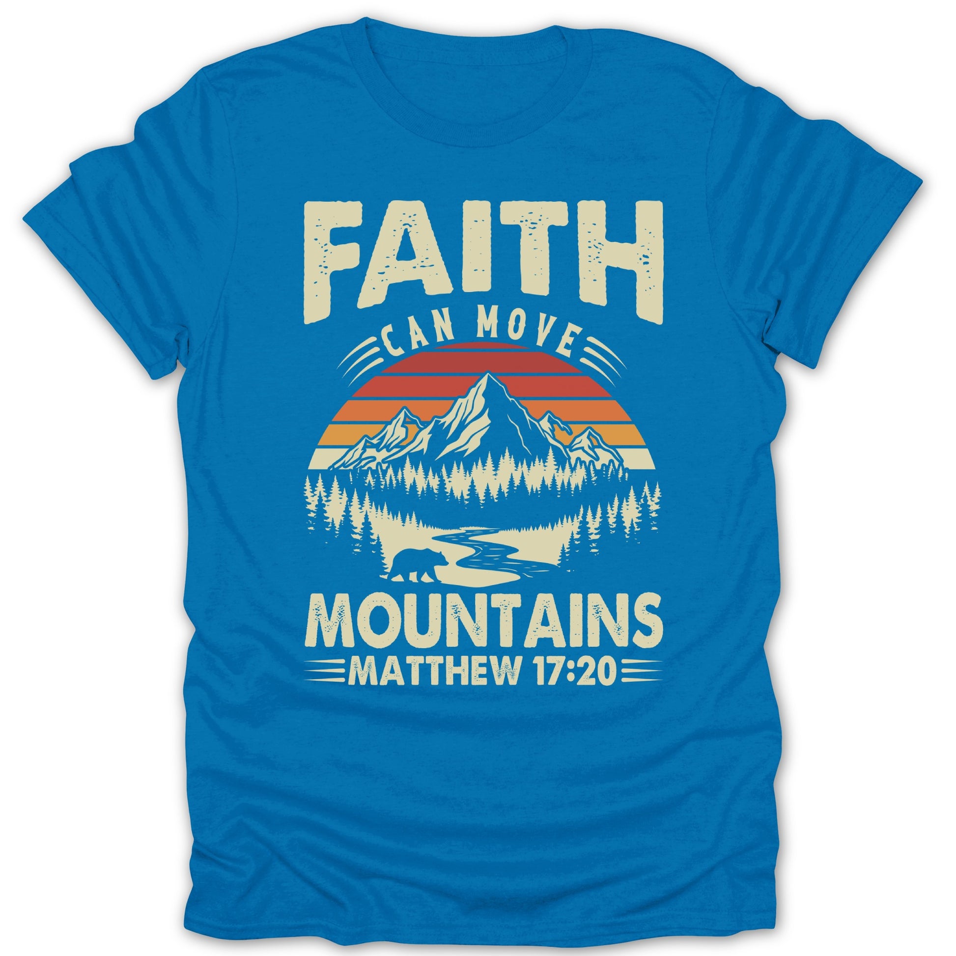 Faith Can Move Mountains Matthew 17:20 T-shirt