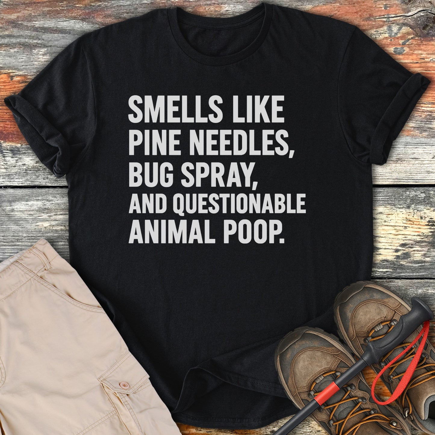 Smells Like Pine Needles Bug Spray And Poop T-Shirt product