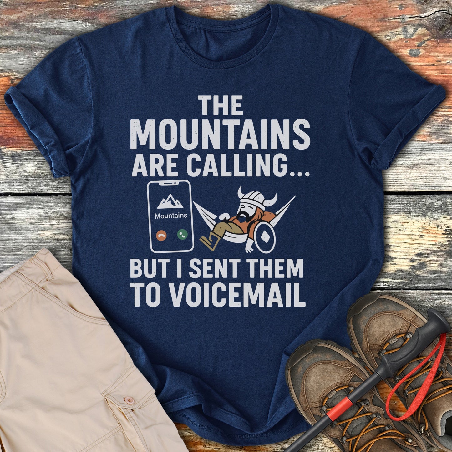 The Mountains Are Calling Sent to Voicemail Shirt product