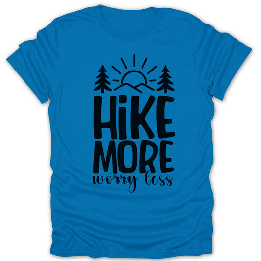 Hike More Worry Less Motivational Outdoor Shirt