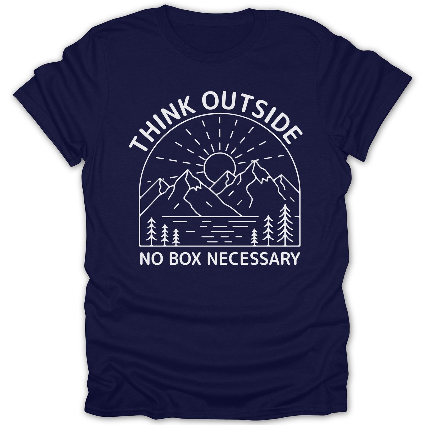 Think Outside No Box Necessary Outdoors T-Shirt