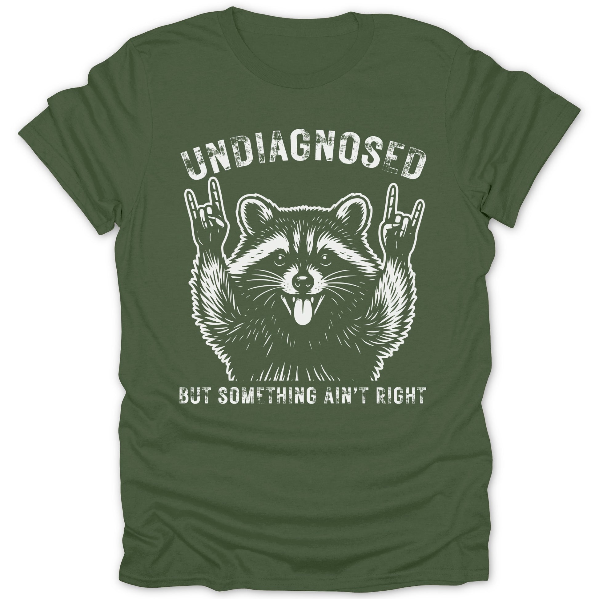 Undiagnosed But Something Ain't Right Graphic T-Shirt