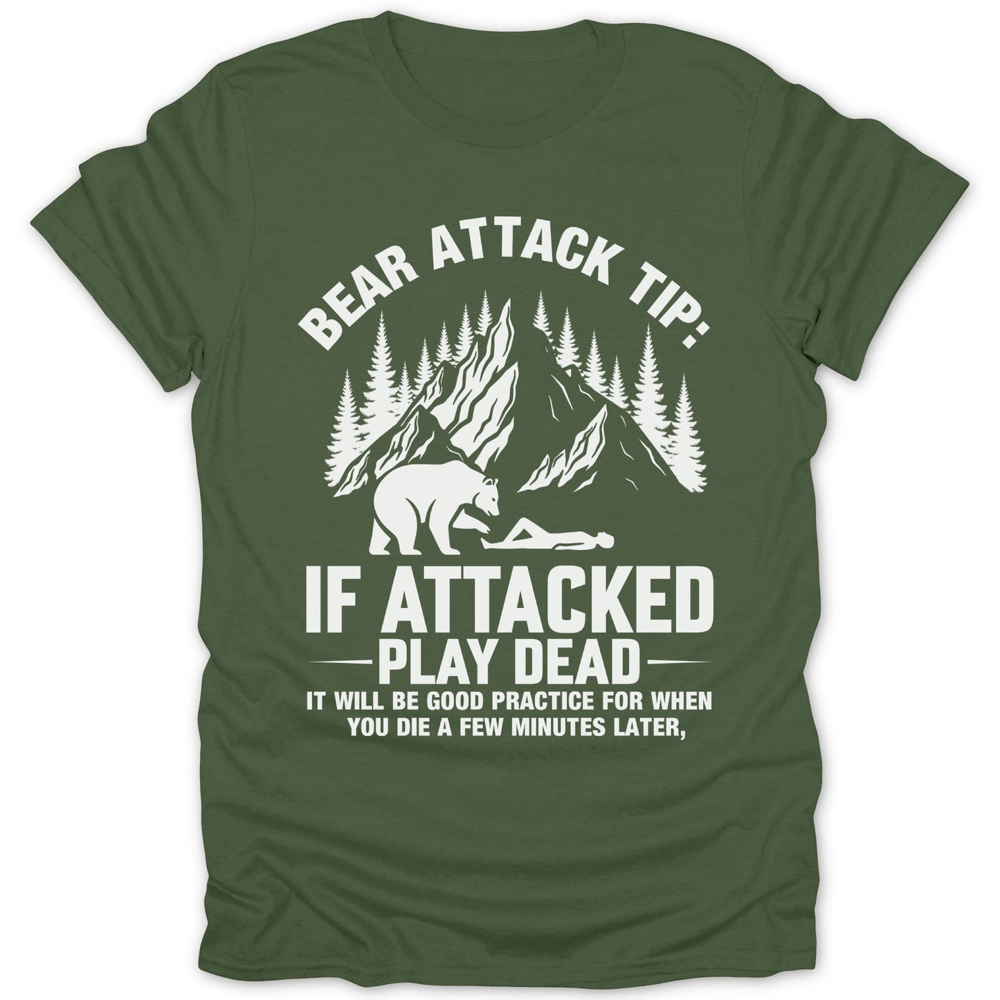 Bear Attack Tip If Attacked Play Dead Graphic T-Shirt
