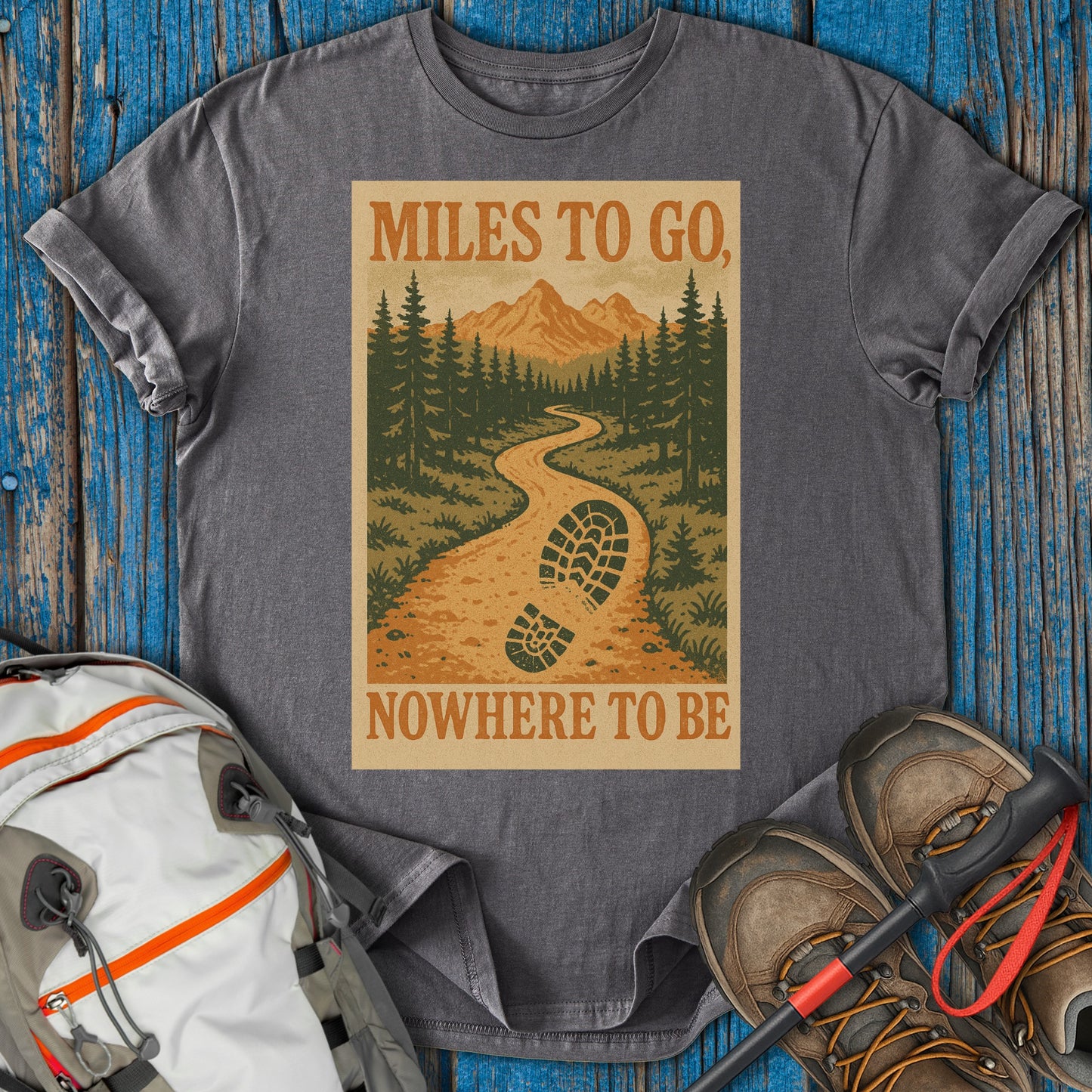 Miles to Go Nowhere to Be Graphic T-Shirt product type