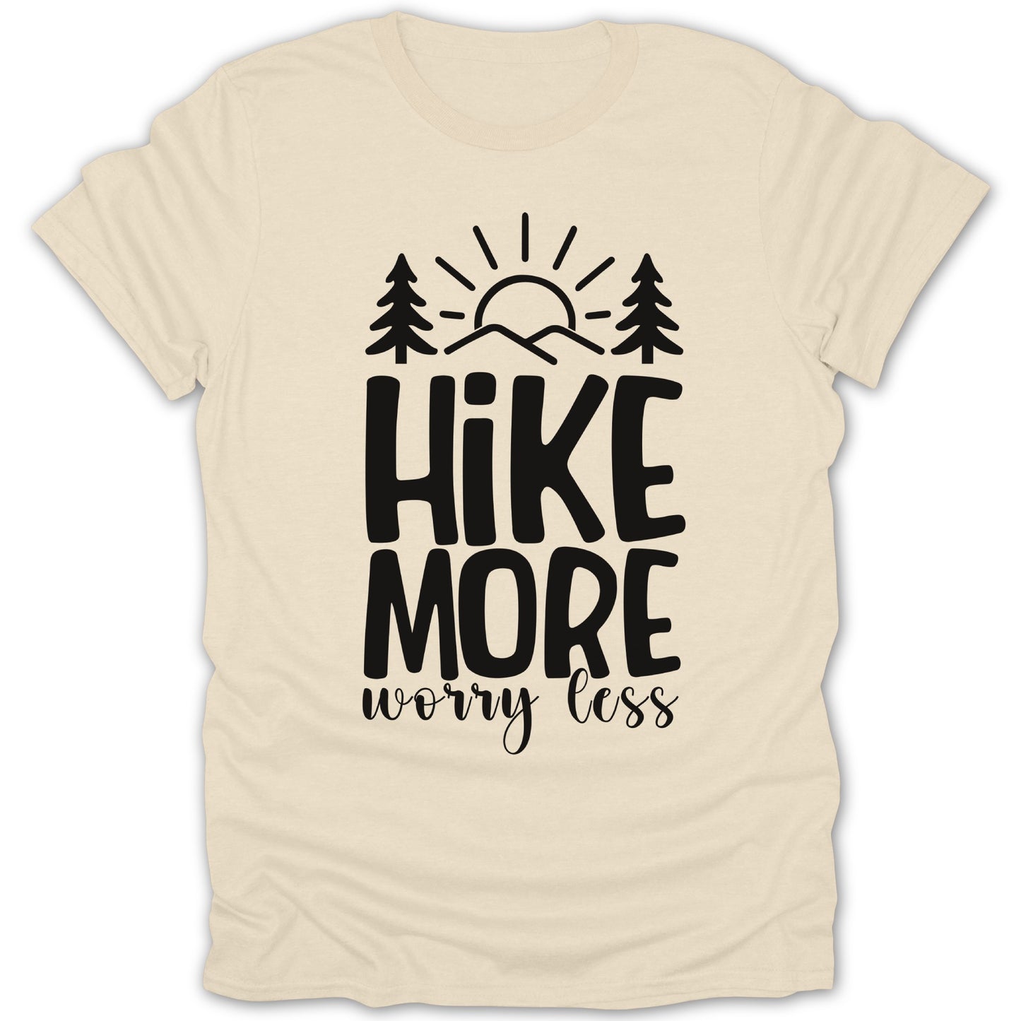 Hike More Worry Less Hiking Outdoor Enthusiast Shirt
