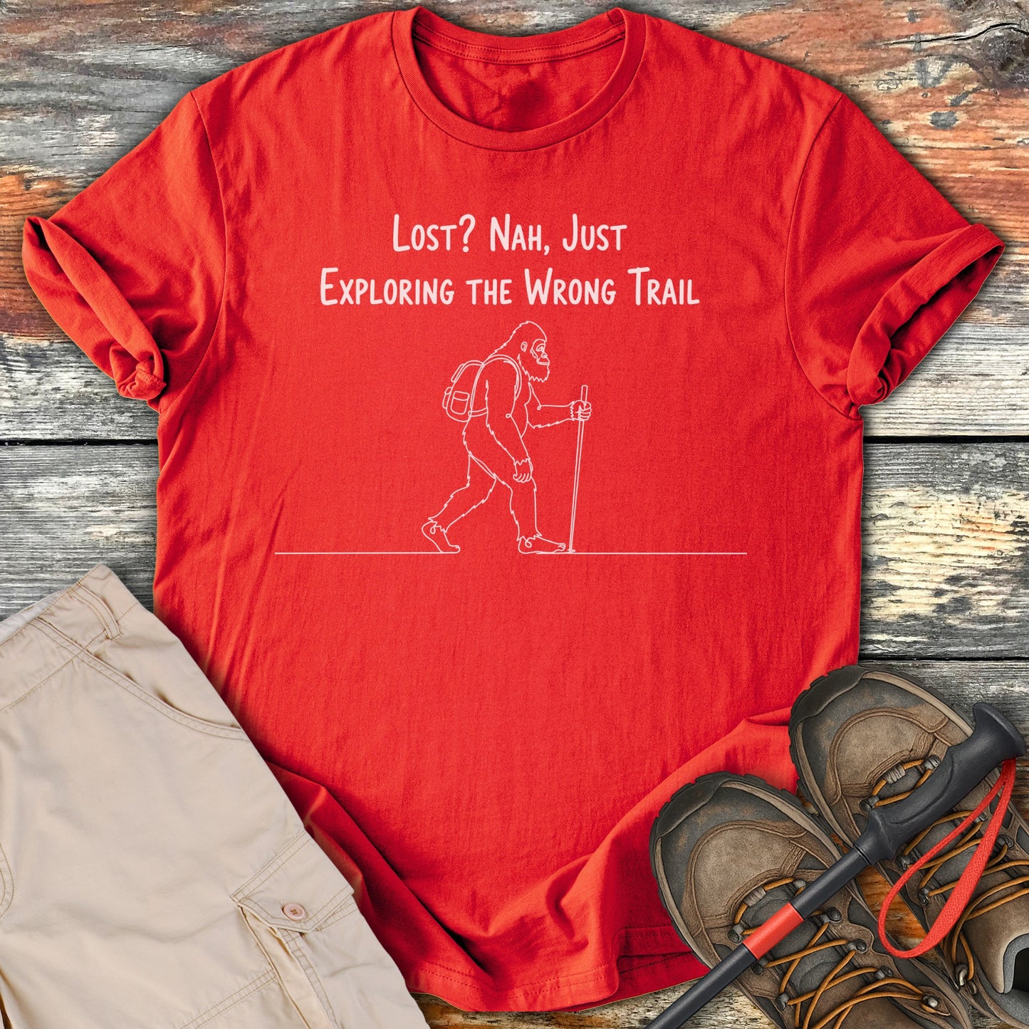 Lost Nah Just Exploring The Wrong Trail T-Shirt product