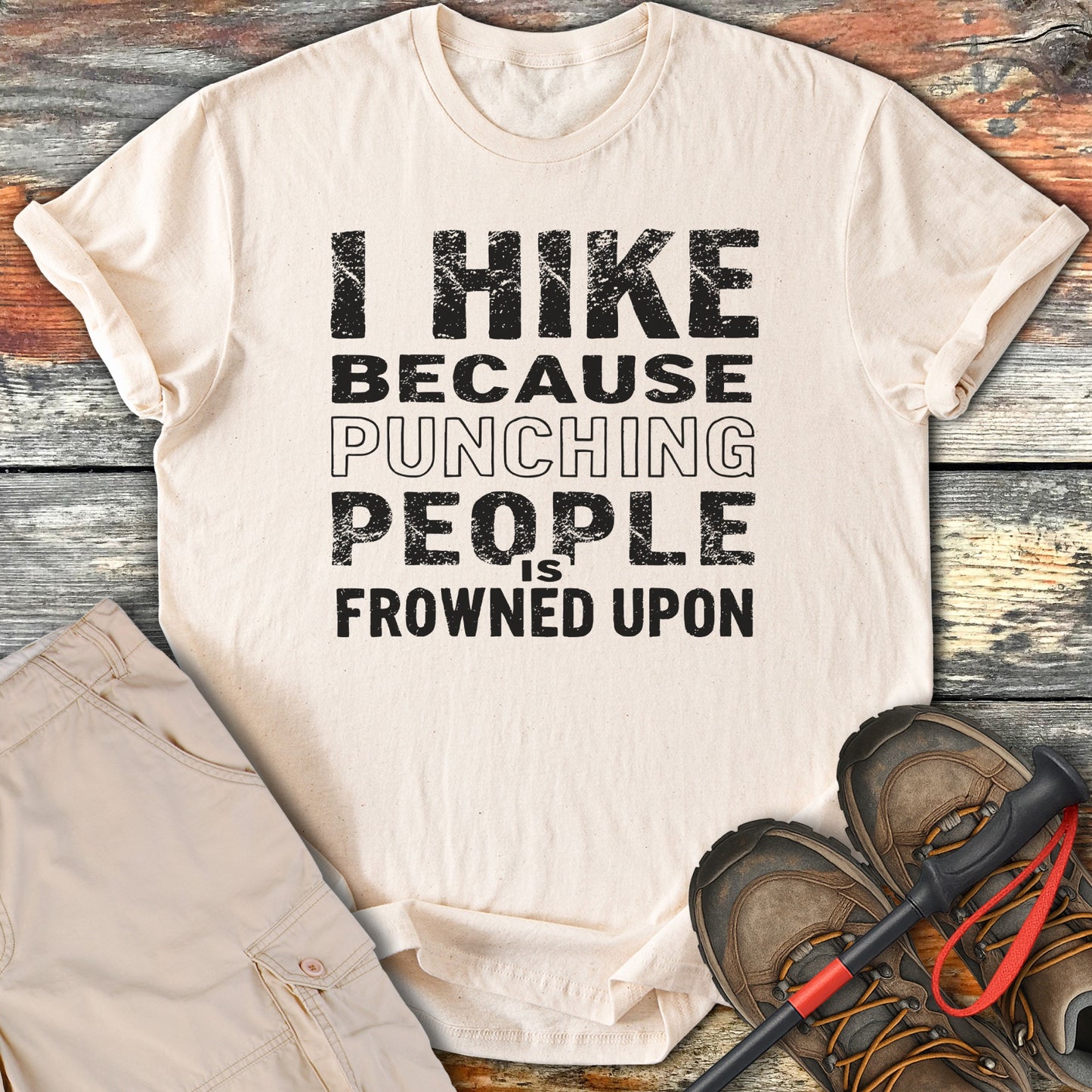 I Hike Because Punching People Is Frowned Upon product type