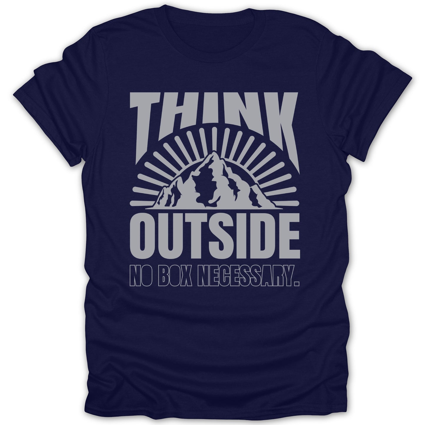 Think Outside No Box Necessary Graphic T-Shirt