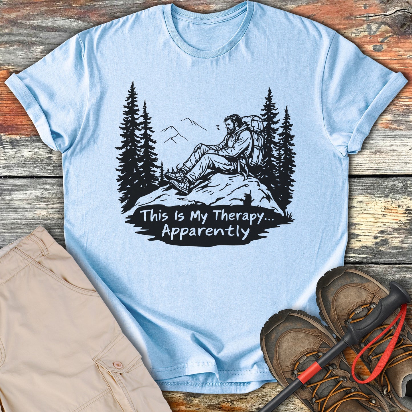 This Is My Therapy Apparently Hiking T-Shirt product