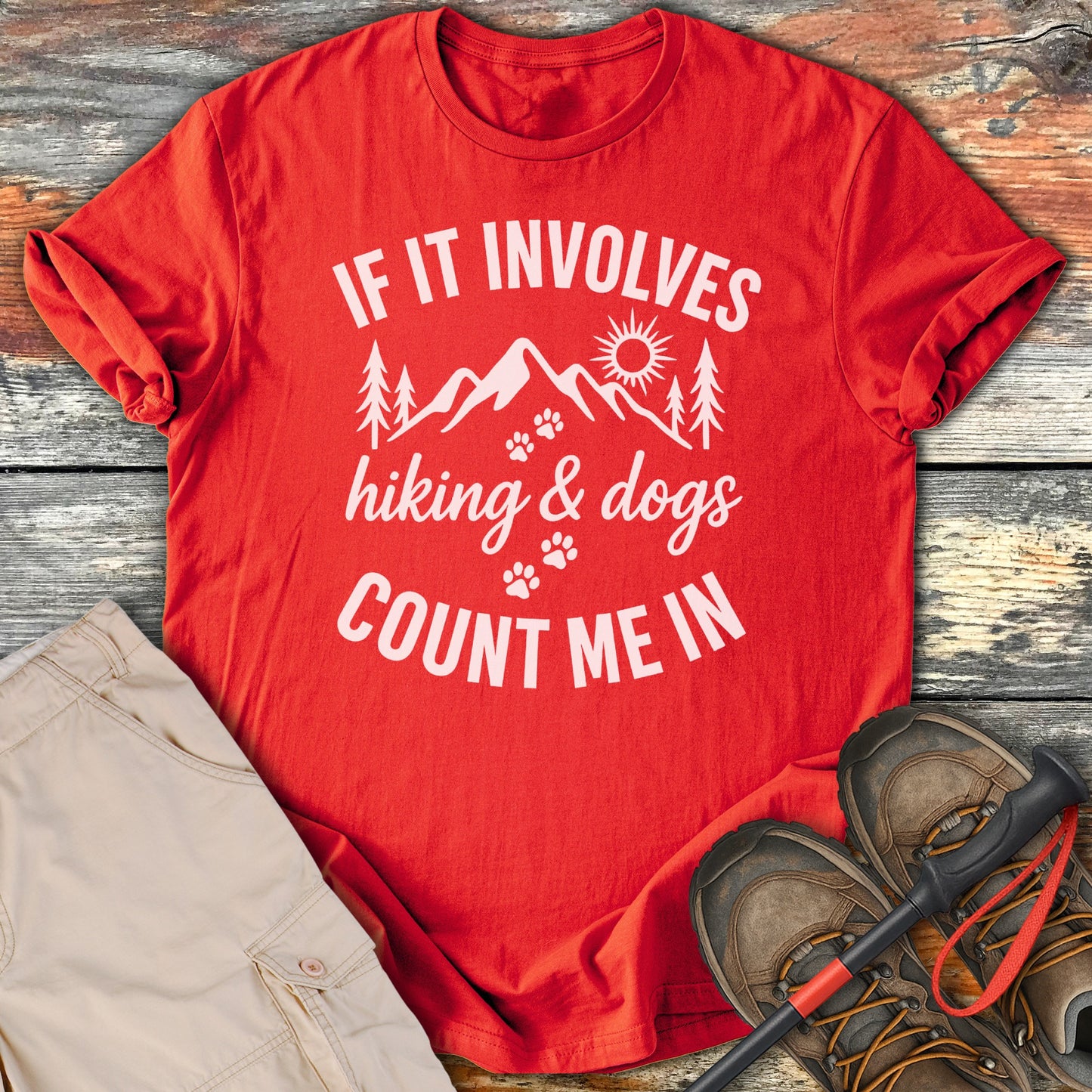 If It Involves Hiking and Dogs Count Me In product type