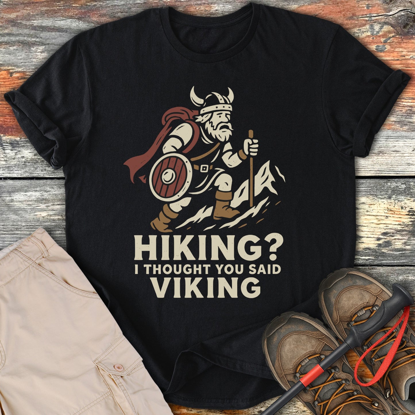 Hiking I Thought You Said Viking T-shirt product