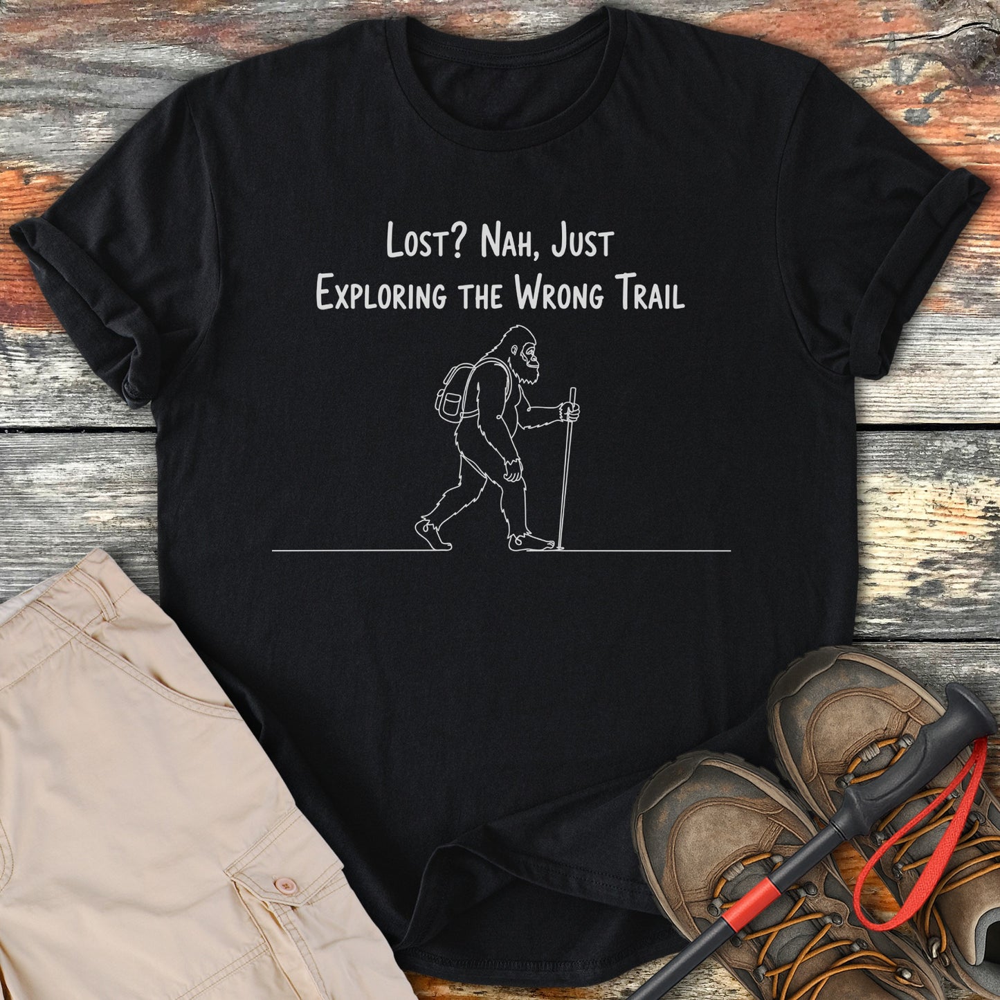 Lost Nah Just Exploring the Wrong Trail T-shirt product