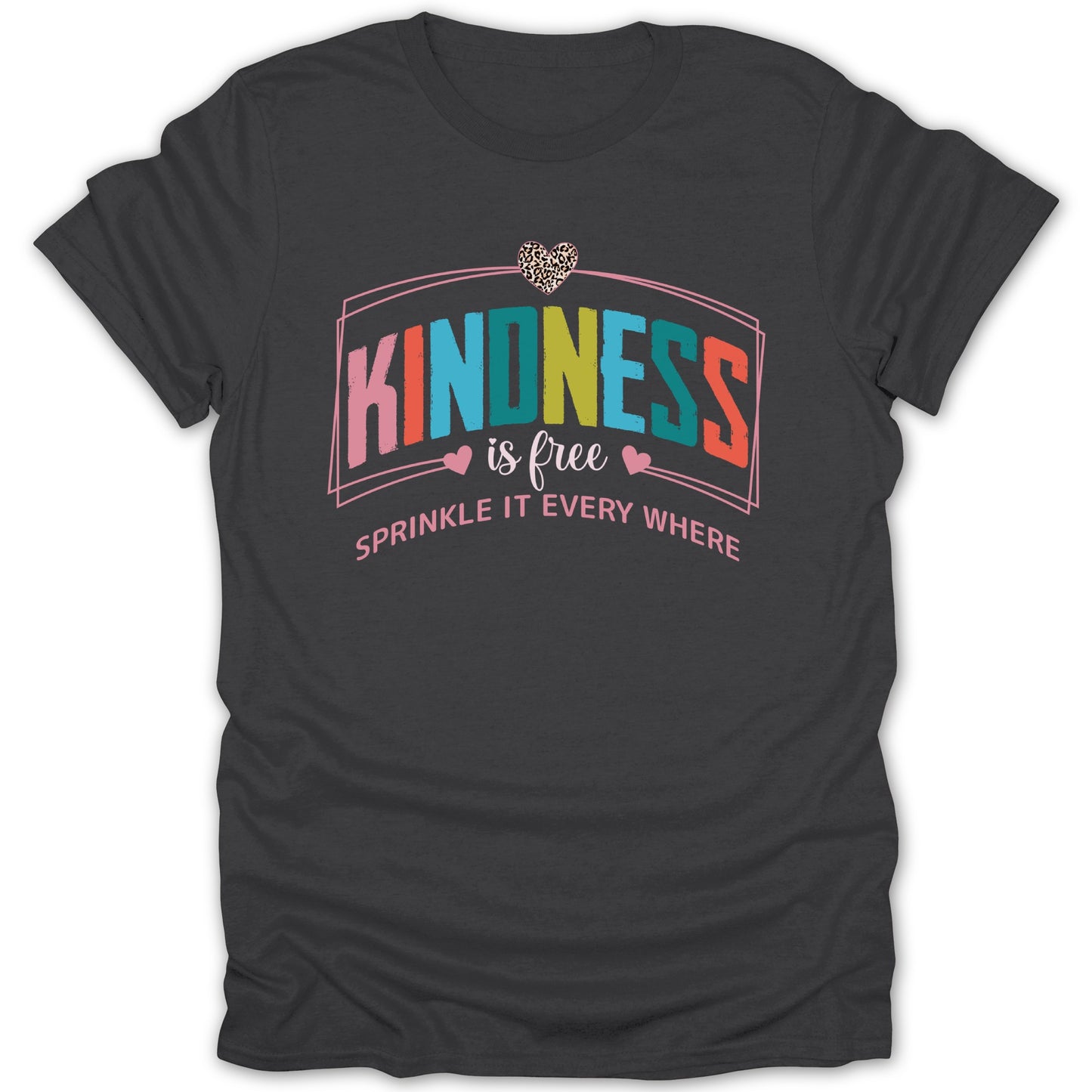 Kindness is free sprinkle it everywhere T-shirt