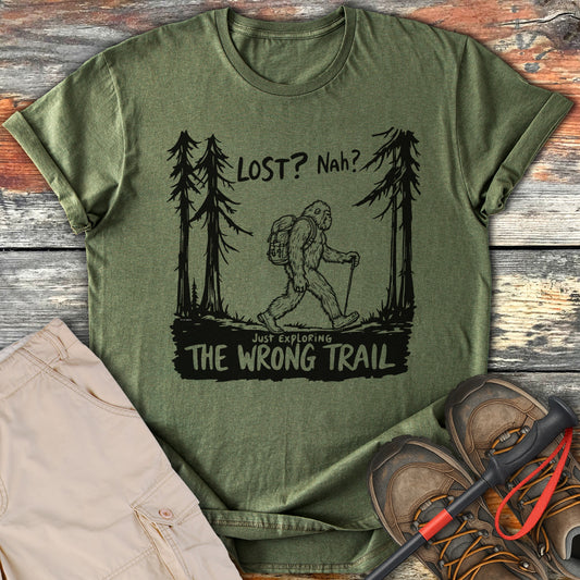 Lost Nah Just Exploring The Wrong Trail T-shirt product
