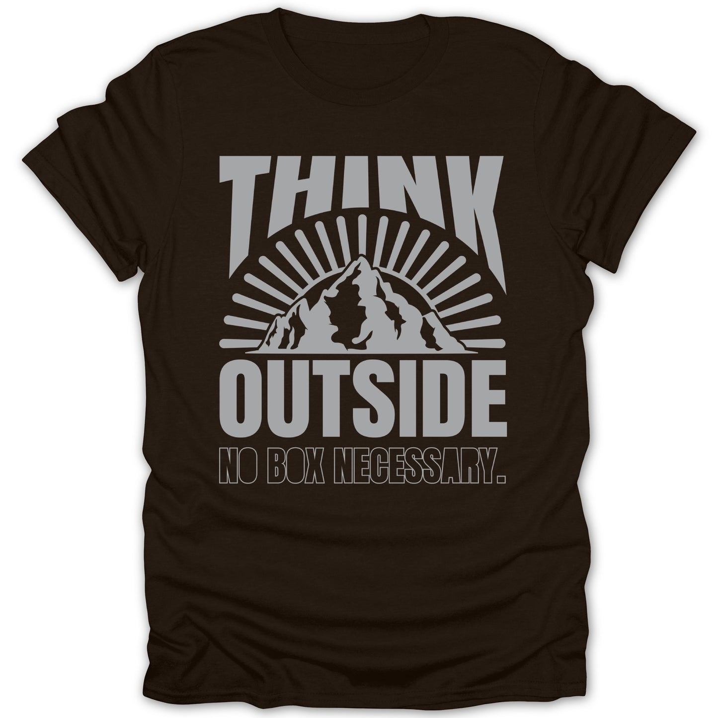 Think Outside No Box Necessary Graphic Printed Apparel