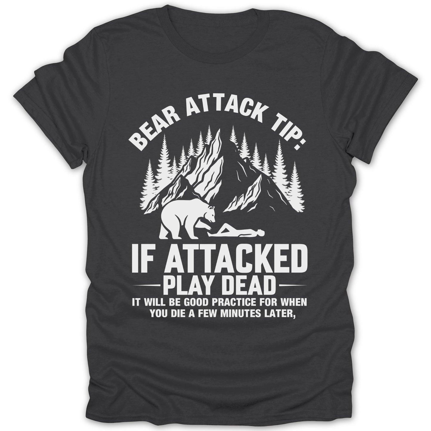 Bear Attack Tip Play Dead Graphic Apparel
