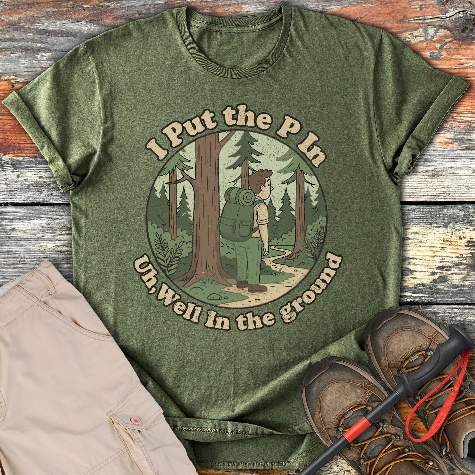 I Put the P In Uh Well In the Ground T-Shirt product type