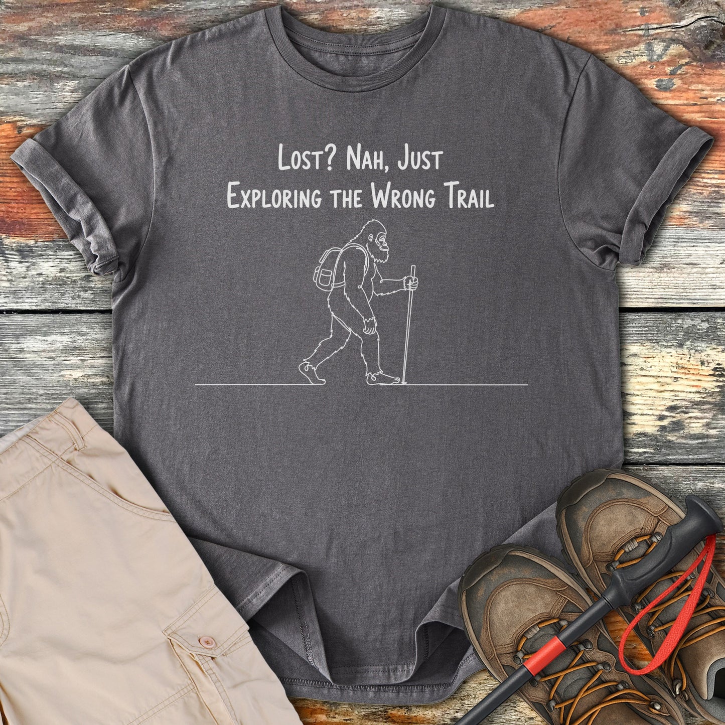Lost Nah Just Exploring the Wrong Trail T-shirt